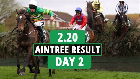 2.20 Aintree result .